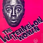 The Watermelon Woman